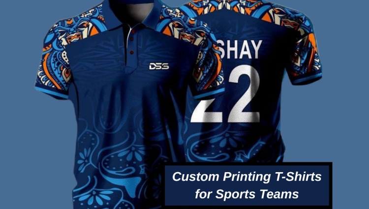 Custom Printing T-Shirts for Sports Teams: How to Create a Winning Look